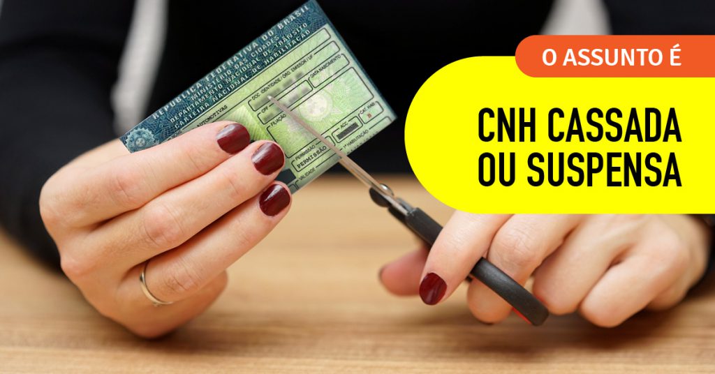 Carteira de motorista cassada e carteira suspensa: entenda qual a diferença entre as duas.