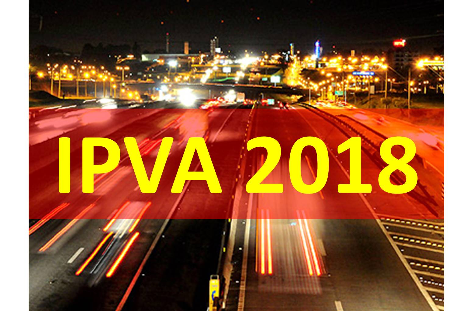 IPVA 2018: Você sabe calcular o valor do seu IPVA?